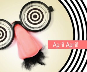 April, April - April Fool!